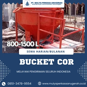 Sewa Bucket Cor Lebak | Cor Beton | 085134789554