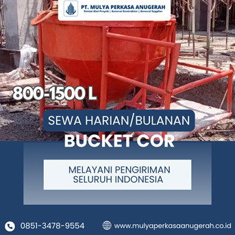 Sewa Bucket Cor Serang | Cor Beton | 085134789554