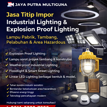 Titip Impor Lampu Industri Area Hazardous – Explosion Proof light