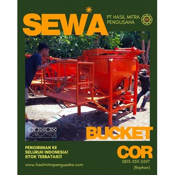 Sewa Bucket Cor Banjarmasin untuk Proyek Beton
