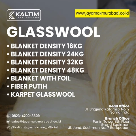 GLASSWOOL BLANKET DENSITY 24KG PT. KALTIM JAYA MAKMUR 