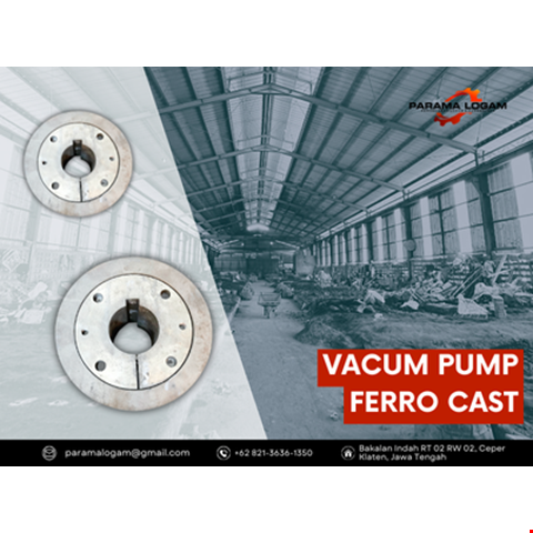Produsen Vacum Pump Material Ferro Cast Nusa Tenggara Timur