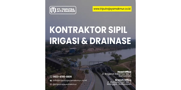 kontraktor sipil irigasi&drainase terbaik murah terbaru januari 2024