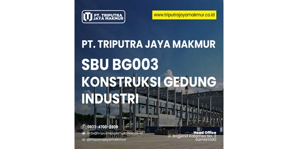 sbu bg003 konstruksi gedung industri pt. triputra jaya makmur