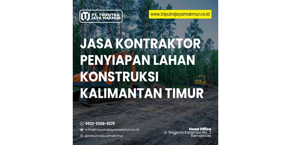 kontraktor penyiapan lahan konstruksi pt. triputra jaya makmur
