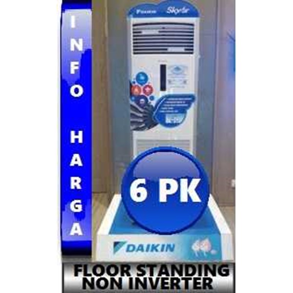 Jual 6 PK FLOOR STANDING DAIKIN Type : FV71DGXY 